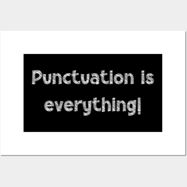 Punctuation is everything!, National Grammar Day, Teacher Gift, Child Gift, Grammar Police, Grammar Nazi, Grammar Quotes, Funny Grammar, Wall Art by DivShot 